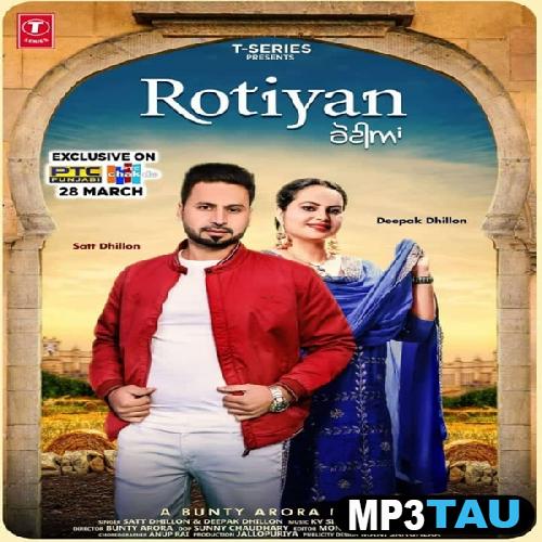 Rotiyan-Ft-Deepak-Dhillon Satt Dhillon mp3 song lyrics